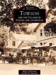 Towson and the villages of Ruxton and Lutherville by Brooke  Gunning  and  Molly  O'Donovan, Gunning.