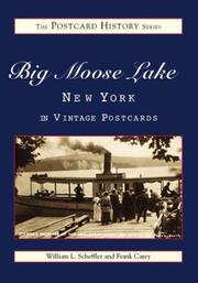 Cover of: Big Moose Lake (NY)  (Images of America) by William Scheffler, Frank Carey, William Scheffler, Frank Carey