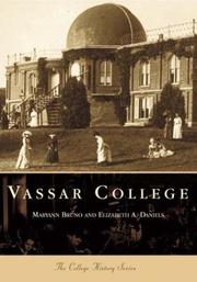 Cover of: Vassar College  (NY)  (College History) by Maryann Bruno, Elizabeth A. Daniels