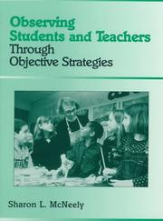 Observing students and teachers through objective strategies by Sharon Lynn McNeely