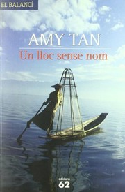 Cover of: Un lloc sense nom by Louis M. Demattei / Amy Tan, Joan Puntí Recasens
