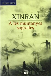 Cover of: A les muntanyes sagrades by Xinran, Concepció Iribarren Donadéu