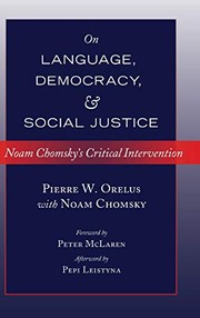Cover of: On Language, Democracy, and Social Justice by Noam Chomsky, Pierre W. Orelus