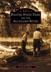 Cover of: Baxter State Park and the Allagash River