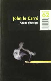 Cover of: Amics absoluts by John le Carré