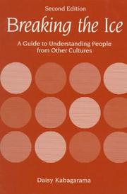 Cover of: Breaking the Ice: A Guide to Understanding People from Other Cultures (2nd Edition)