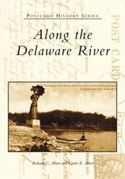 Along the Delaware River by Richard  C.  Albert, Carrie  E.  Albert
