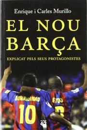 Cover of: El nou Barça.: Explicat pels seus protagonistes