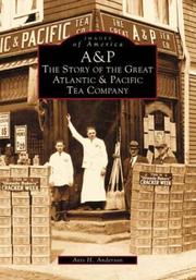 Cover of: A & P:  The  Story  of  the  Great  Atlantic  and  Pacific  Tea Company  (NJ)  (Images of America)