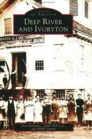 Cover of: Deep River and Ivoryton (Images of America) by Don Malcarne, Edith Deforest, Robbi Storms