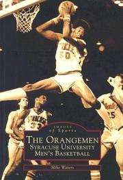 Cover of: The Orangemen: Syracuse University Men's Basketball (Images of Sports)