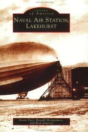 Cover of: Naval  Air  Station,   Lakehurst   (NJ)  (Images  of  America) by Kevin Pace, Ronald Montgomery, Rick Zitarosa