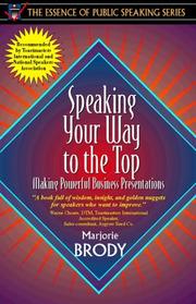 Cover of: Speaking your way to the top: making powerful business presentations