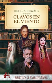 Cover of: Clavos en el viento by José Luis González