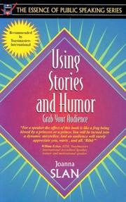 Cover of: Using Stories and Humor: Grab Your Audience (Part of the Essence of Public Speaking Series)