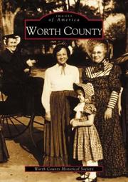 Worth County by Worth County Historical Society