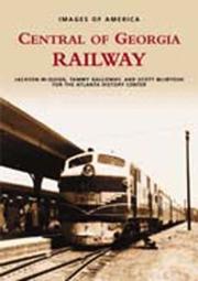 Cover of: Central of Georgia Railway   (GA)  (Images of  Rail)