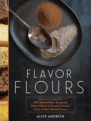Flavor flours by Alice Medrich
