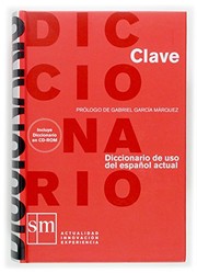 Cover of: Diccionario Clave : diccionario de uso del español actual: Diccionario de uso del español actual