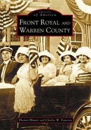 Front Royal and Warren County by Thomas J. Blumer, Thomas  Blumer and, Charles W. Pomeroy