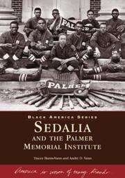 Sedalia and the Palmer Memorial Institute by Tracey Burns-Vann, Andre D. Vann