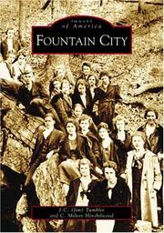 Cover of: Fountain  City   (TN)   (Images of America) by J.C.  Tumblin and, C. Milton  Hinshilwood