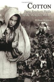 Cover of: Cotton: From Southern Fields  to  the Memphis Market  (TN)  (Images  of  America)