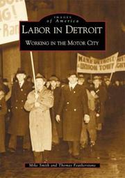 Cover of: Labor in Detroit by Mike Smith &, Tom Featherstone