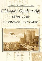 Cover of: Chicago's Opulent Age 1870s-1940s in Vintage Postcards  (IL)