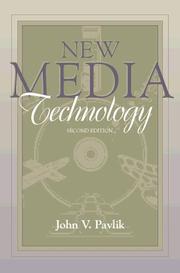 Cover of: New Media Technology: Cultural and Commercial Perspectives (Part of the Allyn & Bacon Series in Mass Communication) (2nd Edition)
