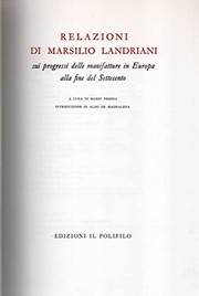 Cover of: Relazioni di Marsilio Landriani sui progressi delle manifatture in Europa alla fine del Settecento by Marsilio Landriani