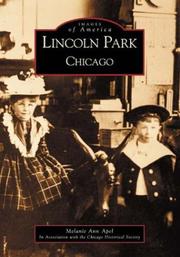 Cover of: Lincoln Park, Chicago  (IL) | Chicago Historical Society Melanie Ann Apel