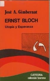 Cover of: Ernst Bloch: utopía y esperanza : (claves para una interpretación filosófica)