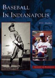 Cover of: Baseball  in  Indianapolis   (IN)  (Images of Baseball) by W.  C.  Madden, W.  C.  Madden