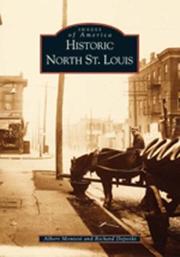 Cover of: Historic North St. Louis (Images of America) by Albert Montesi, Richard Deposki