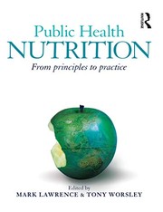 Cover of: Public Health Nutrition: From principles to Practice