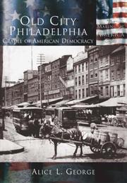 Cover of: Old City Philadelphia: Cradle of American Democracy  (PA)  (Making of America)