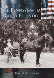 Cover of: The Pennsylvania Dutch Country by Irwin Richman