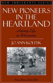 Cover of: New Pioneers in the Heartland: Hmong Life in Wisconsin