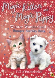 Cover of: Magic Kitten and Magic Puppy: Winter Wonderland