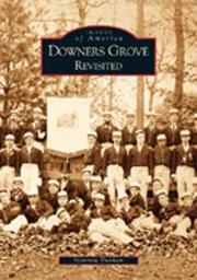 Cover of: Downer's Grove Revisited   (IL) by Montrew Dunham