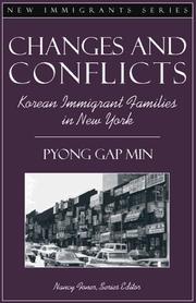 Cover of: Changes and Conflicts: Korean Immigrant Families in New York