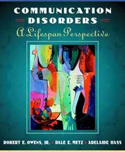Cover of: Introduction to Communication Disorders: A Life Span Perspective