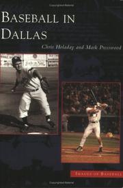 Cover of: Baseball  In  Dallas  (TX)    (Images of Baseball) by Chris  Holaday, Mark  Presswood, J.  Chris  Holaday