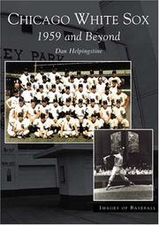 Cover of: Chicago White Sox: 1959 and Beyond (IL) (Images of Baseball)