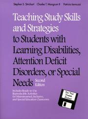 Cover of: Teaching study skills and strategies to students with learning disabilities, attention deficit disorders, or special needs by Stephen S. Strichart