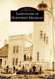 Cover of: Lighthouses  of  Northwest  Michigan by Susan Roark Hoyt