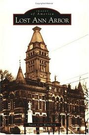 Cover of: Lost Ann Arbor by Susan Wineberg
