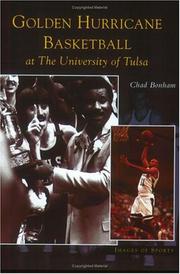 Golden Hurricane Basketball at the University of Tulsa  (OK)   (Images of Sports) by Chad Bonham