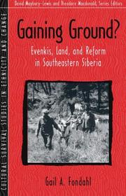 Cover of: Gaining Ground?: Evenkis, Land, and Reform in Southeastern Siberia